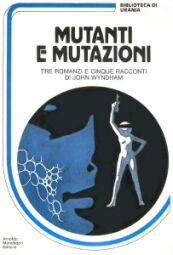 7 - MUTANTI E MUTAZIONI