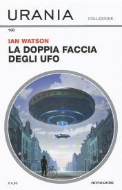 180 - LA DOPPIA FACCIA DEGLI UFO