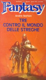 47 - TRE CONTRO IL MONDO DELLE STREGHE