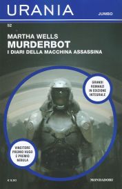 52 - MURDERBOT I DIARI DELLA MACCHINA ASSASSINA