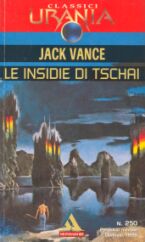 250 - LE INSIDIE DI TSCHAI