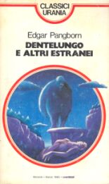 96 - DENTELUNGO E ALTRI ESTRANEI