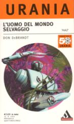 1447 - L'UOMO DEL MONDO SELVAGGIO