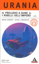 1485 - IL PRELUDIO A DUNE 3: I RIBELLI DELL'IMPERO