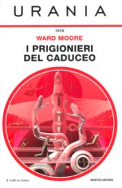 1618 - I PRIGIONIERI DEL CADUCEO