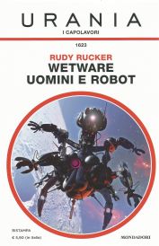 1623 - WETWARE UOMINI E ROBOT