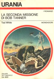 798 - LA SECONDA MISSIONE DI BOB TANNER