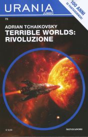 75 - TERRIBLE WORLDS: RIVOLUZIONE